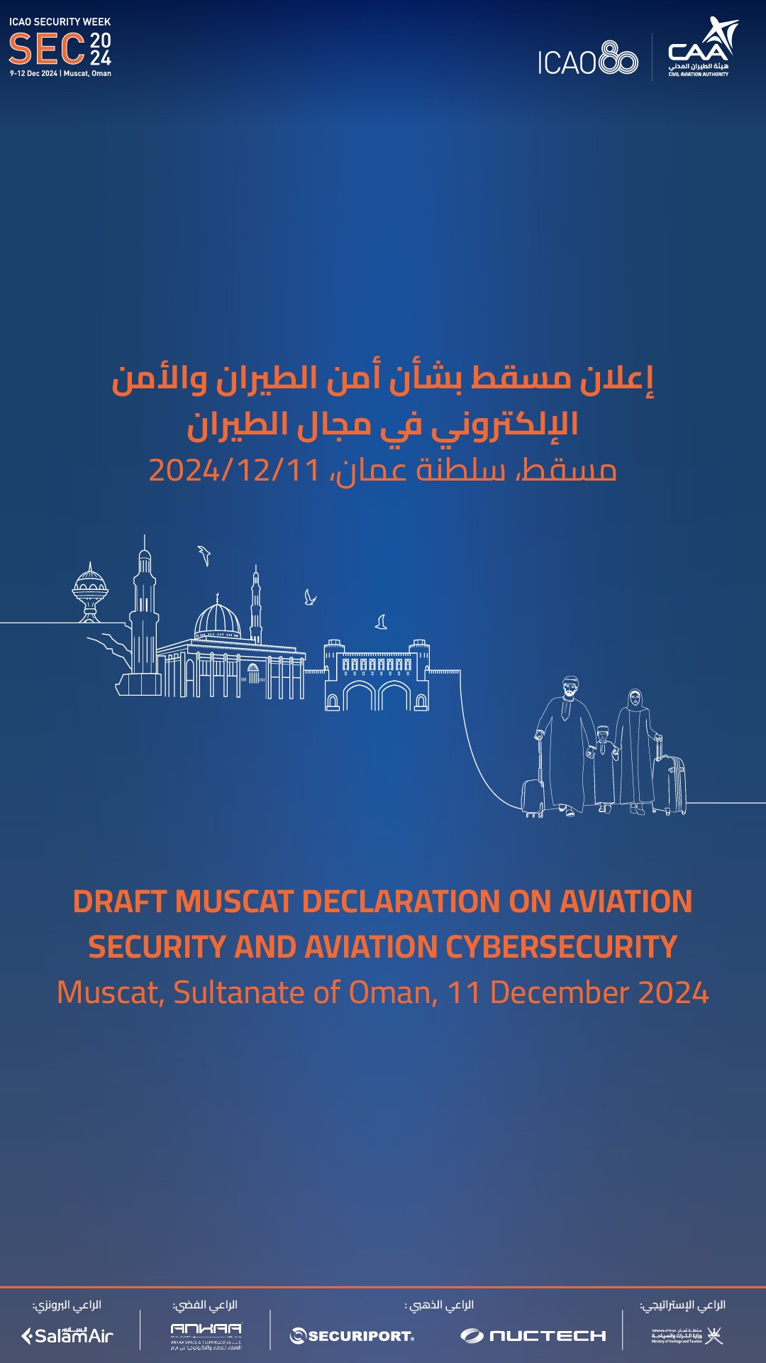 DRAFT MUSCAT DECLARATION ON AVIATION SECURITY AND AVIATION CYBERSECURITY Muscat, Sultanate of Oman, 11 December 2024